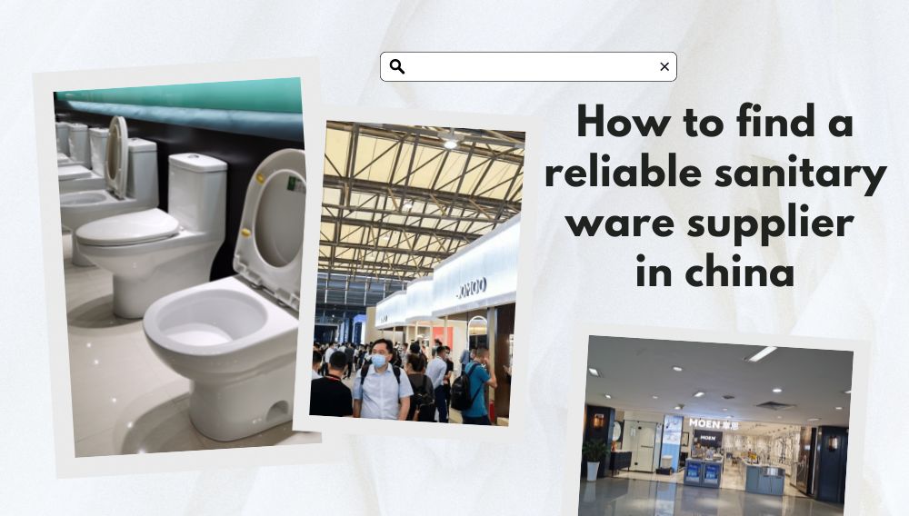 how to find a reliable sanitary ware supplier